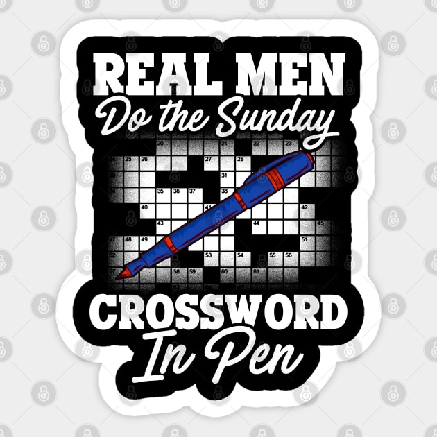 Real Men Do The Sunday Crossword In Pen Sticker by E